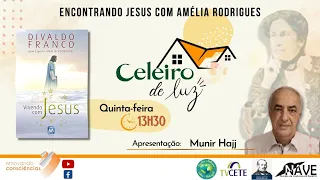 VIVENDO COM JESUS - (Amélia Rodrigues/Divaldo Franco) - Celeiro de Luz- MUNIR HAJJ-MS