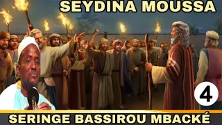 🔸Histoire De Seydina Moussa | Par Seringe Bassirou Mbacké -4éme parti