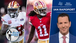 NFL Insider Ian Rapoport on Chances 49ers Trade Deebo or Aiyuk | The Rich Eisen Show