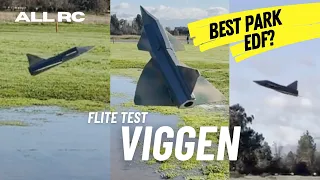 Flite Test FT Viggen - Best Park Flyer EDF?