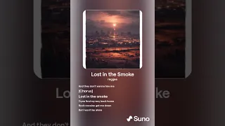 Lost in the Smoke (A.I Song)
