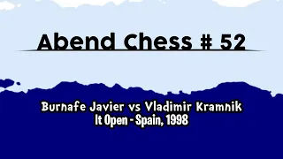 Buenafe Javier vs Vladimir Kramnik ° It Open • Spain 1998