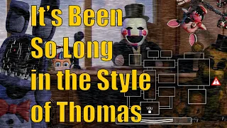 Its Been So Long but it's in the style of Thomas the Tank Engine (Original by The Living Tombstone)