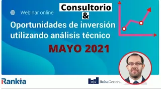 🔑Oportunidades de INVERSIÓN con David Galán y Consultorio de ►BOLSA con Rankia mayo 2021📈