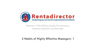 5 habits of Highly Effective Managers - 1