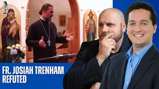 Fr. Josiah Trenham | An Orthodox Perspective on Roman Catholicism REFUTED w/ Trent Horn