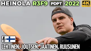 Heinola R3F9 Pro Tour 2022 | Lauri Lehtinen, Pyry Joutsen, Tero Jaatinen, Onni Ruusunen | PDPT 2