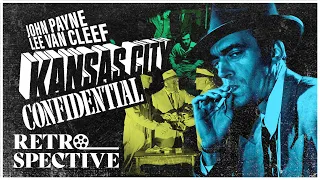 Noir Gangster Movie I Kansas City Confidential (1952) I Retrospective