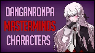 Danganronpa Characters but They are All Mastermind