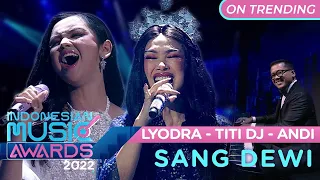 Lyodra - Titi DJ - Andi Rianto "Sang Dewi" | Indonesian Music Awards 2022