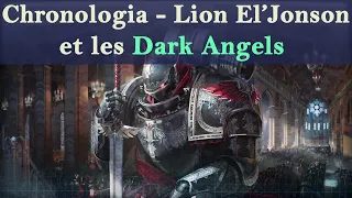 Lore Warhammer 40K - Chronologia - Lion El'Jonson et les Dark Angels (Pré-hérésie)