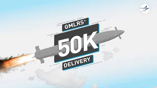 Lockheed Martin delivers the 50,000th Guided Multiple Launch Rocket System