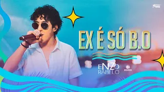 Enzo Rabelo - Ex É Só B.O (Clipe Oficial)