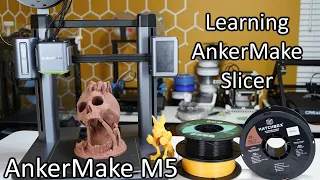 AnkerMake M5 For Beginners 4: Exploring The AnkerMake Slicer