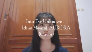 Into The Unknown - Idina Menzel, AURORA (From "Frozen 2") [Cover]