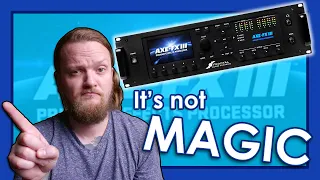 An AXE-FX won't make YOUR tone better!