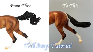 Tail Swap Tutorial! | Customizing a Breyer Model Horse