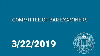 Committee of Bar Examiners Meeting 3-22-19