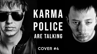 Karma Police | Radiohead vs The Strokes (cover 4)