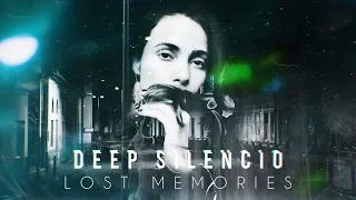 Deep Silencio - LOST MEMORIES