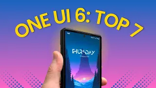 Samsung One UI 6.0-7 New Features You Need To Know