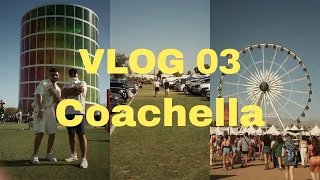 VLOG 03 | My Coachella 2024 Journey