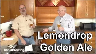 Lemondrop Golden Ale - Basic Brewing Video - January 15, 2018