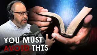 You Will NOT Be a Healthy Believer If You Read the Bible Like This  | EP 13