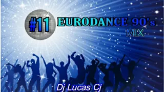 EURODANCE 90's MIX #11 DJ LUCAS CJ