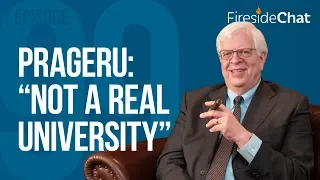 Fireside Chat Ep. 99 - PragerU: "Not a Real University" | Fireside Chat