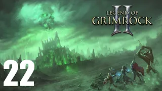 Legend of Grimrock 2 - Хроники Ксина [T.1] - 22 серия - Лич и Адъютант