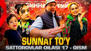 SUNNAT TO'Y / SATTOROVLAR OILASI 17-QISM