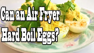 Power Air Fryer Oven...Can it Hard Boil Eggs? Air Fryer Hard Boiled Eggs - Deviled Eggs Recipe