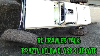 RC CRAWLER TALK:  BRAZIN Scale RC HiLow chassis Class 3 Comp Crawler update.