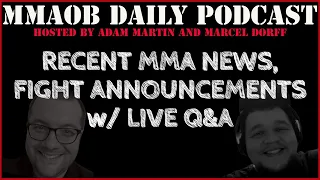 UFC News and Fight Announcements MMAOB Daily Podcast For May 26th