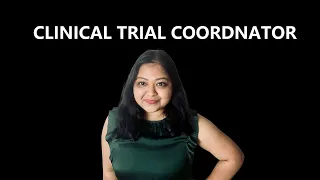 My Job As A Clinical Trial Coordinator / Clinical Research Nurse