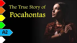 The True Story of Pocahontas by Kelly Reinhart - A2 - English Listening