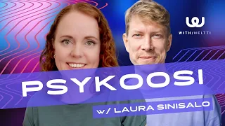 Psykoosi, normaalimpaa kuin uskoitkaan | Mielenterveys