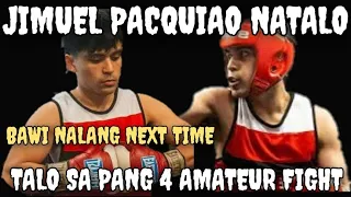JIMUEL PACQUIAO TALO SA PANG APAT NA LABAN SA AMATEUR FIGHT | JIMUEL FOURTH AMATEUR FIGHT