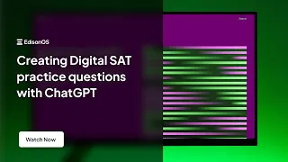 How ChatGPT can help generate Digital SAT questions for practice tests
