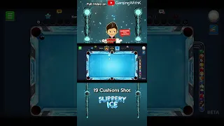 19 CUSHIONS SHOT - Slippery Ice 8 Ball Pool GamingWithK #Shorts #GamingWithK #SlipperyIce