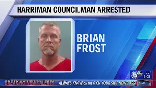 Harriman councilman arrested