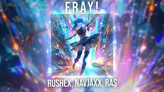 Rushex, Navjaxx, RAŞ - FRAY ! (Official Audio)