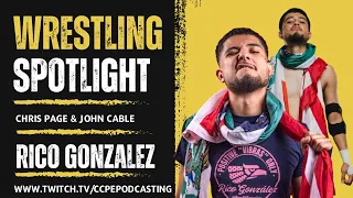 Wrestling Spotlight- with Rico Gonzalez (WW4A, Action Wrestling, GCW, AEW)