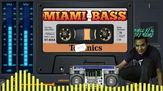 MIAMI BASS  MIX - (FEEL THE BASS)  - THE WIZARD