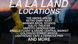 LA LA LAND LOCATIONS!