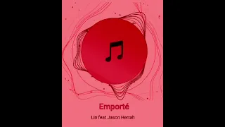 Lin Feat.Jason Heerah❤️Emporté