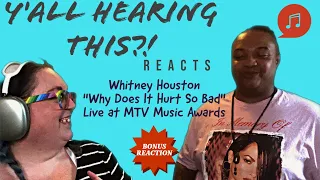 Whitney Houston "Why Does it Hurt So Bad" Live Reaction! YHT Reacts BONUS!! Kay's Bday Bee's pick