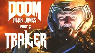 (TEASER TRAILER) DOOM: Alex Jones Edition PART 2 [4K]