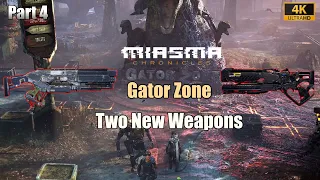 Miasma Chronicles - Gator Zone Clearing & Access To 2 New Weapons